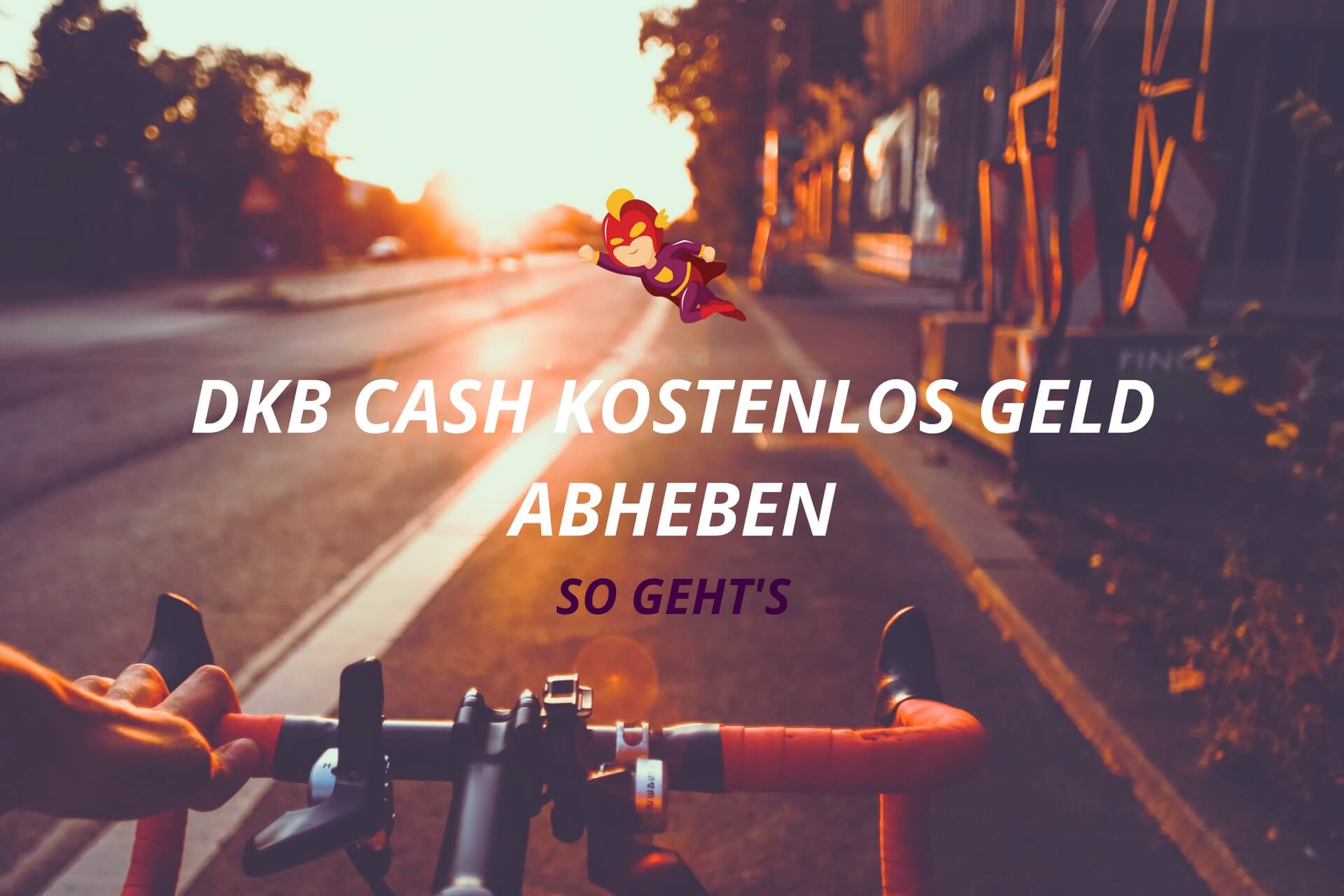 DKB Cash kostenlos Geld abheben Tipps und Möglichkeiten - Finanzhelden.org