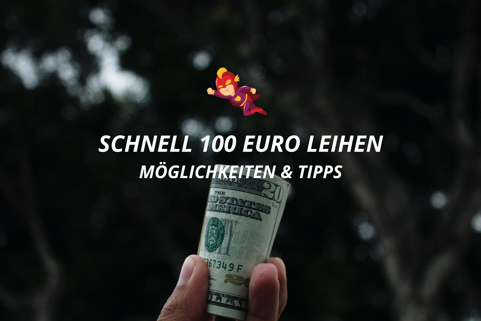 Schnell 100 Euro leihen - Tipps - Finanzhelden.org